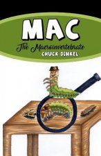 Mac: The Macroinvertebrate