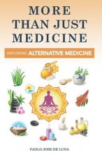 More Than Just Medicine: Exploring Alternative Medicine