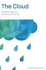 The Cloud: Weathering Your Emotional Storms