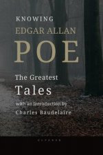 Knowing Edgar Allan Poe: The Great Tales, with an Introduction by Ch. Baudelaire