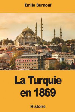 La Turquie en 1869