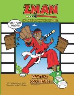 Z-Man and the Right Choice Kids: Obey Your Parents