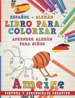Libro Para Colorear Espa?ol - Alemán I Aprender Alemán Para Ni?os I Pintura Y Aprendizaje Creativo