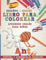 Libro Para Colorear Espa?ol - Inglés I Aprender Inglés Para Ni?os I Pintura Y Aprendizaje Creativo