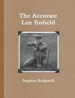 Accurate Lee Enfield