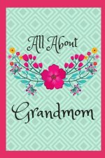 All about Grandmom: 45 Guided Journal Prompts