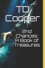 2nd Chances: A Book of Treasures