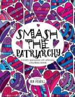 Smash the Patriarchy