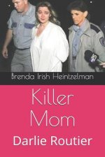 Killer Mom: Darlie Routier
