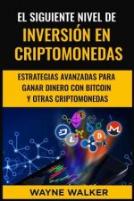 Siguiente Nivel De Inversion En Criptomonedas