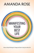Manifesting Your Best Life