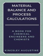 Material Balance and Process Calculations