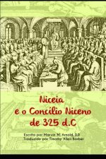 Niceia e 0 Concílio Niceno de 325 d.C.