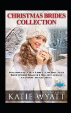 Christmas Brides Collection: 7 Book Heartwarming: Clean & Wholesome