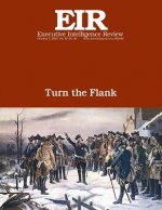 Turn the Flank: Executive Intelligence Review; Volume 45, Issue 40