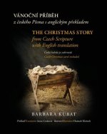 The Christmas Story: from Czech Scripture with English Translation