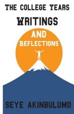 The College Years: Writings and Reflections