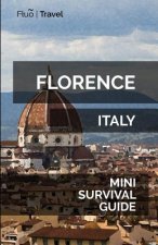 Florence Mini Survival Guide