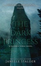 The Dark Princess: A Balance Series Novel