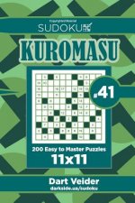 Sudoku Kuromasu - 200 Easy to Master Puzzles 11x11 (Volume 41)
