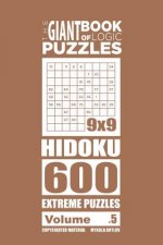 Giant Book of Logic Puzzles - Hidoku 600 Extreme Puzzles (Volume 5)