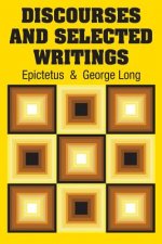 Discourses and Selected Writings