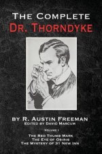 Complete Dr. Thorndyke - Volume 1