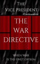 Vice President The War Directive