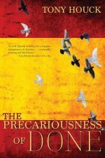 Precariousness of Done