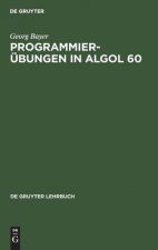 Programmierubungen in ALGOL 60