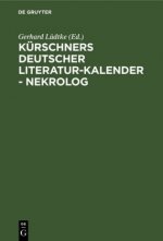 Kurschners Deutscher Literatur-Kalender - Nekrolog