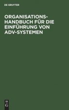 Organisations-Handbuch fur die Einfuhrung von ADV-Systemen