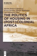 Politics of Housing in (Post-)Colonial Africa