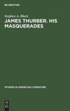 James Thurber. His masquerades