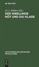 Nibelunge not und diu klage