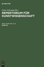 Repertorium fur Kunstwissenschaft. Band 22