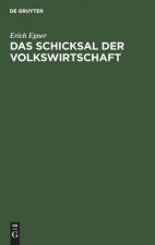 Schicksal der Volkswirtschaft