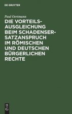 Vorteilsausgleichung beim Schadensersatzanspruch im roemischen und deutschen burgerlichen Rechte