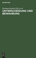 Unterscheidung und Bewahrung