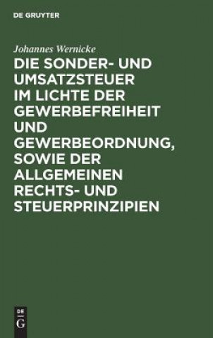 Sonder- Und Umsatzsteuer Im Lichte Der Gewerbefreiheit Und Gewerbeordnung, Sowie Der Allgemeinen Rechts- Und Steuerprinzipien