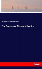 The Crosses of Monmouthshire