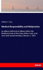 Medical Responsibility and Malpractice