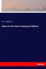 Notes on the Early Training of Children
