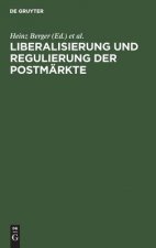 Liberalisierung und Regulierung der Postmarkte