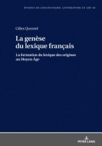 genese du lexique francais; La formation du lexique des origines au Moyen-Age