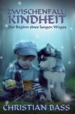 Zwischenfall: Kindheit