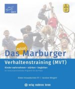 Das neue Marburger Verhaltenstraining (MVT), m. 1 Beilage