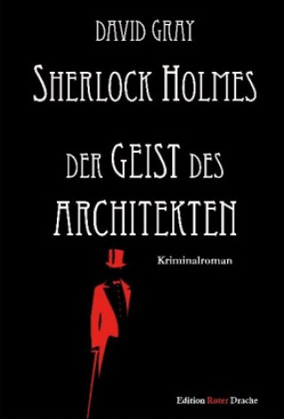 Sherlock Holmes, Der Geist des Architekten