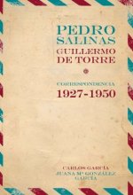 Pedro Salinas, Guillermo de Torre : correspondencia 1927-1950