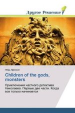 Children of the gods, monsters
